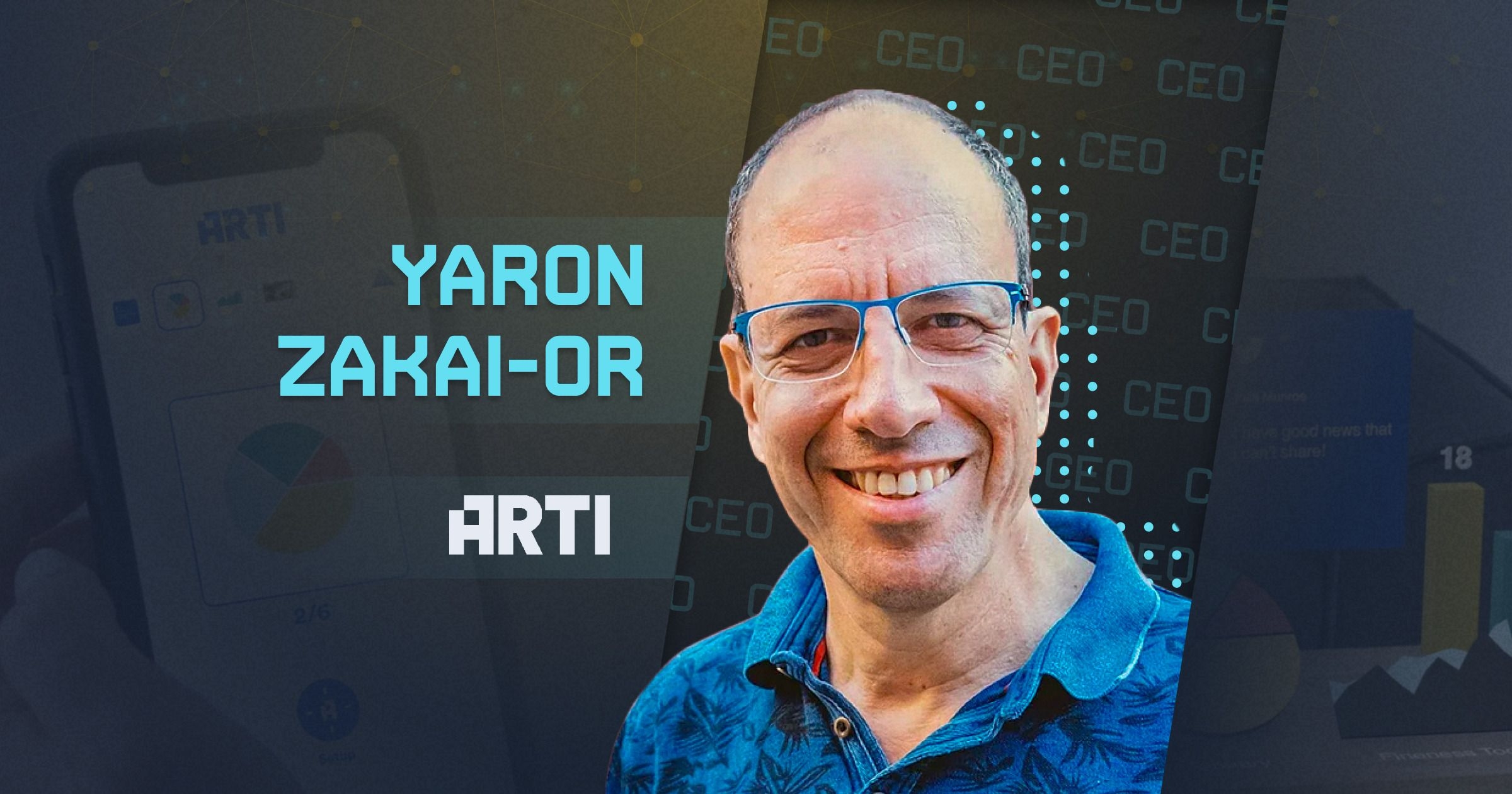 Arti CEO Yaron Zakai-Or: Democratizing the Use of AR for Engaging Video Storytelling